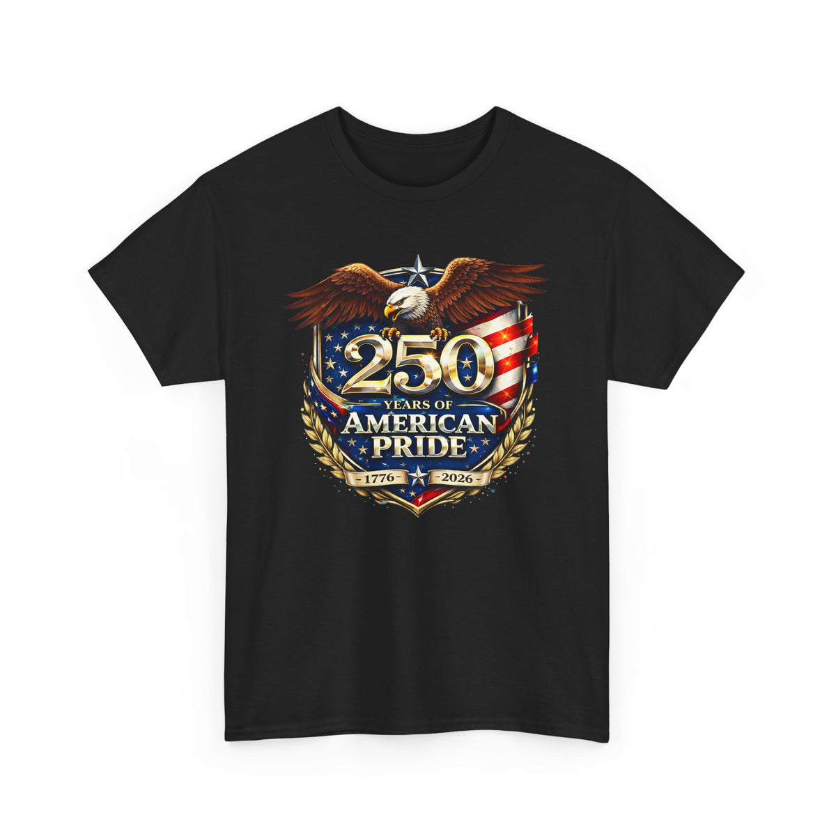 250 Years of American Pride T-Shirt — Patriotic Eagle 1776–2026 Celebration Tee