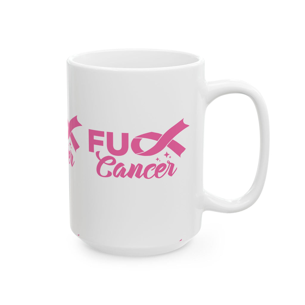 Ceramic Mug, (11oz, 15oz) F*ck Cancer