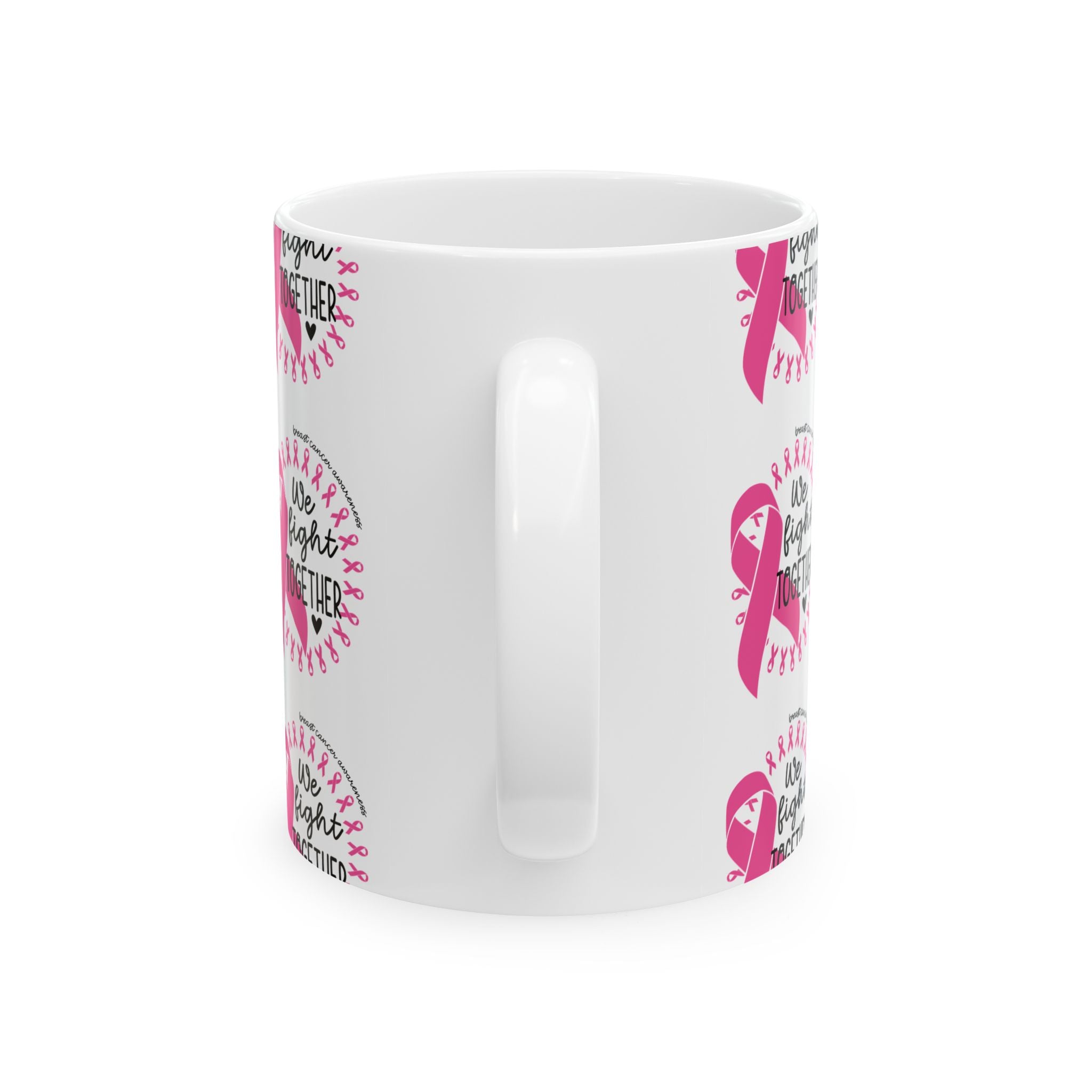 Breast Cancer Awareness Ceramic Mug – "We Fight Together" Pink Ribbon (11oz & 15oz)
