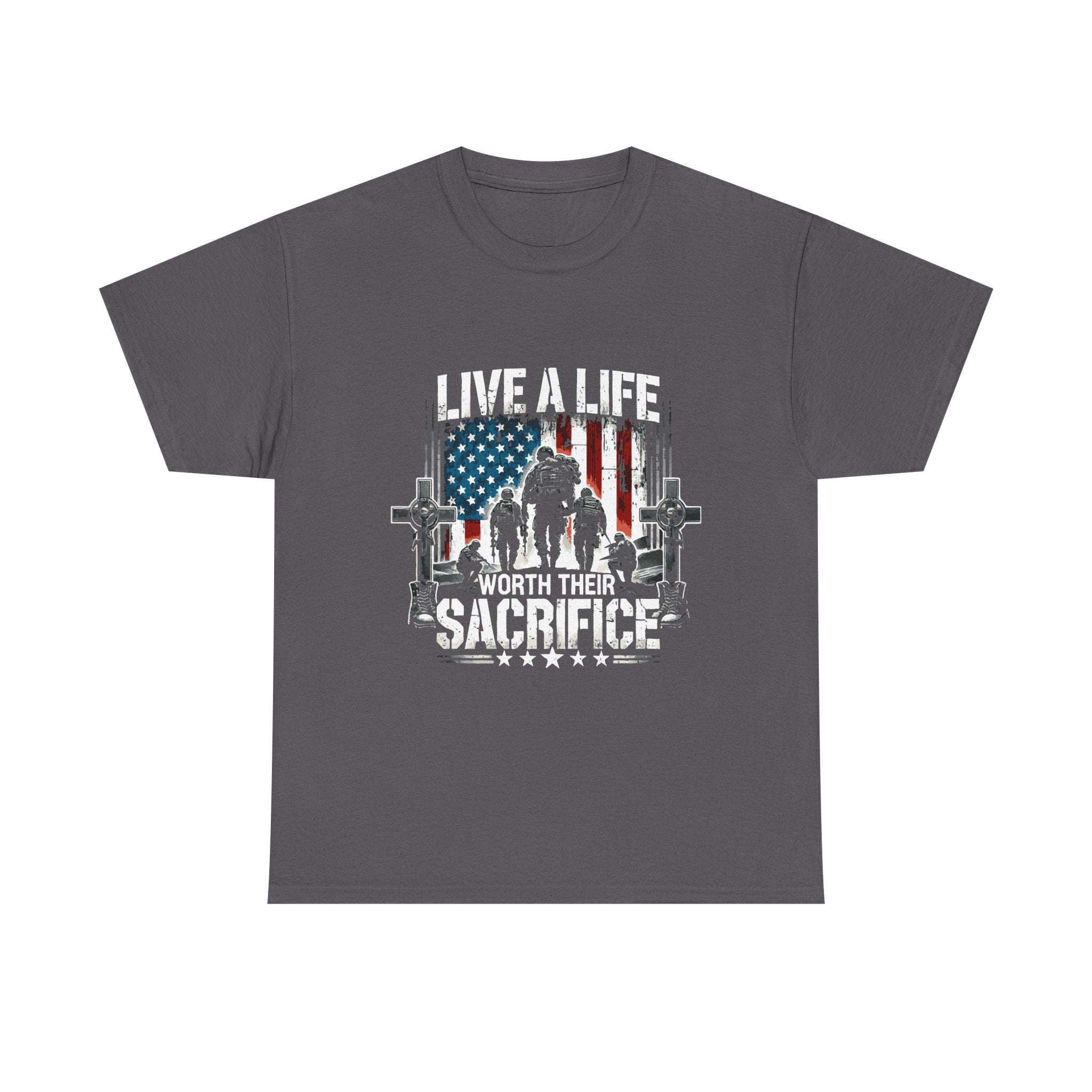 Veteran Tribute T-Shirt — "Live a Life Worth Their Sacrifice" Patriotic Tee