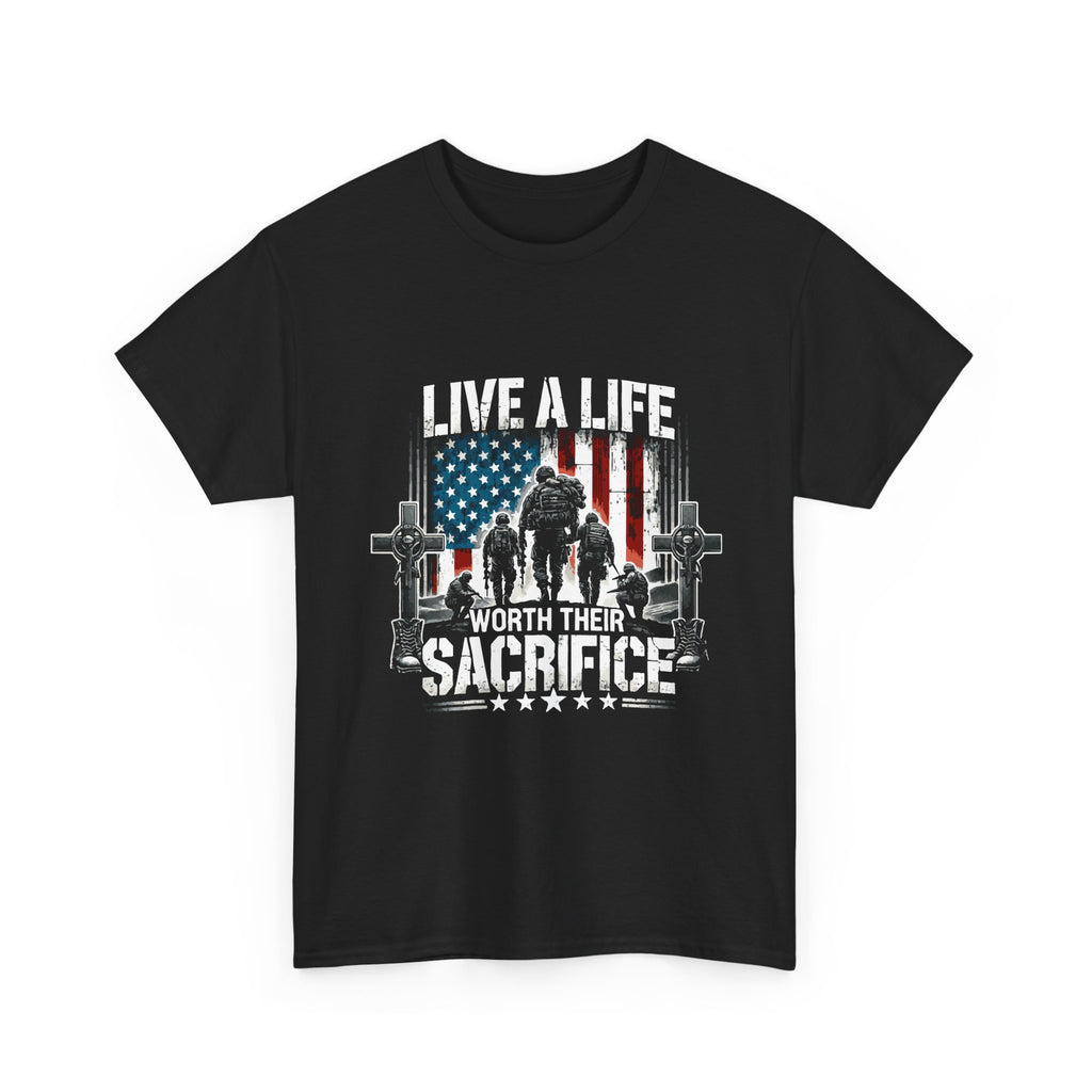 Veteran Tribute T-Shirt — "Live a Life Worth Their Sacrifice" Patriotic Tee