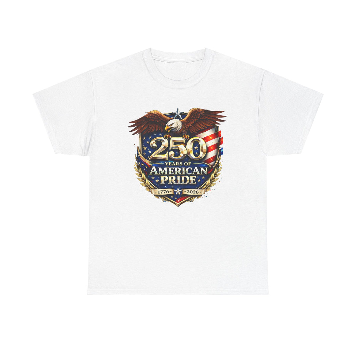 250 Years of American Pride T-Shirt — Patriotic Eagle 1776–2026 Celebration Tee