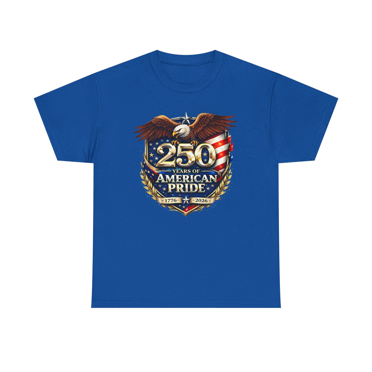 250 Years of American Pride T-Shirt — Patriotic Eagle 1776–2026 Celebration Tee