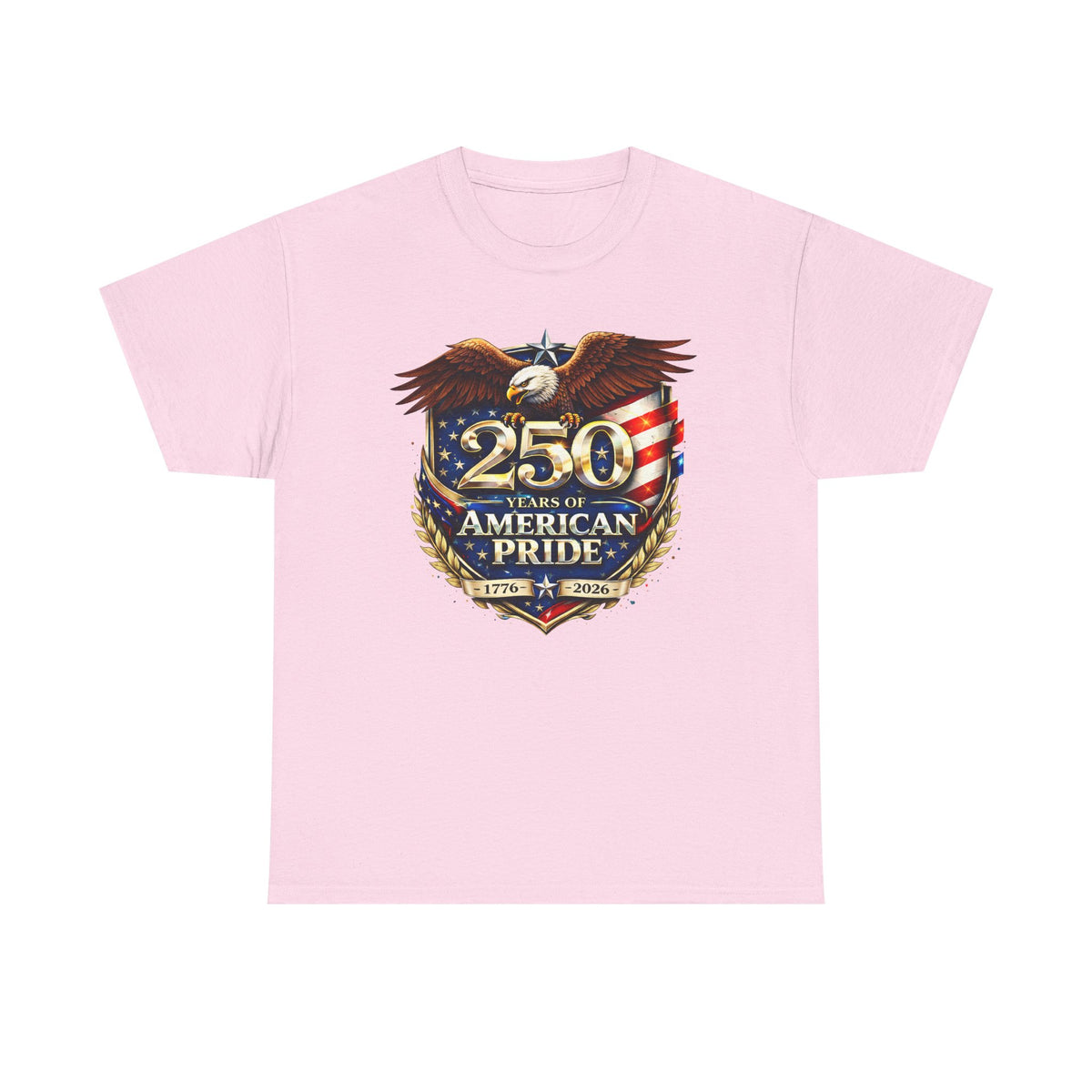 250 Years of American Pride T-Shirt — Patriotic Eagle 1776–2026 Celebration Tee