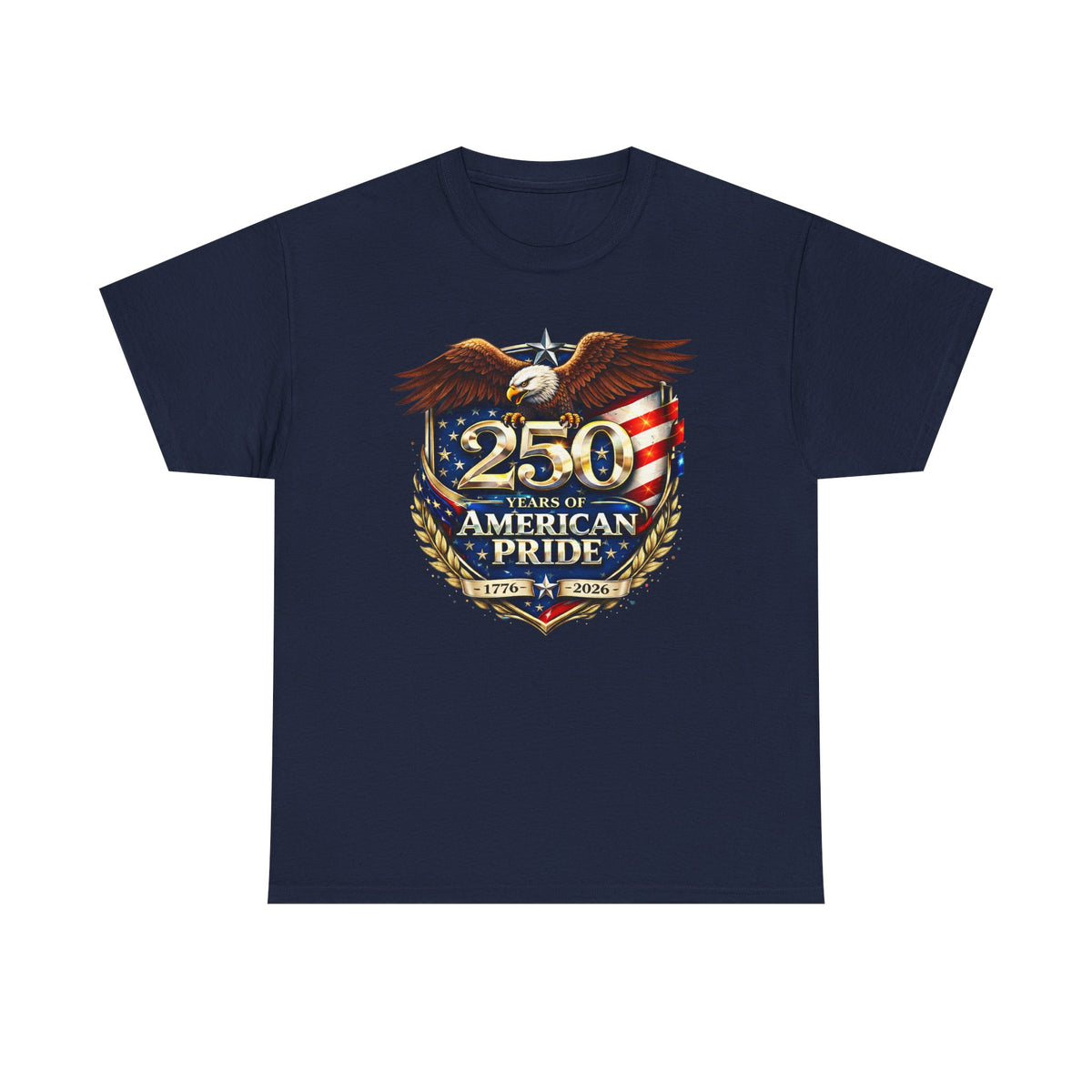 250 Years of American Pride T-Shirt — Patriotic Eagle 1776–2026 Celebration Tee