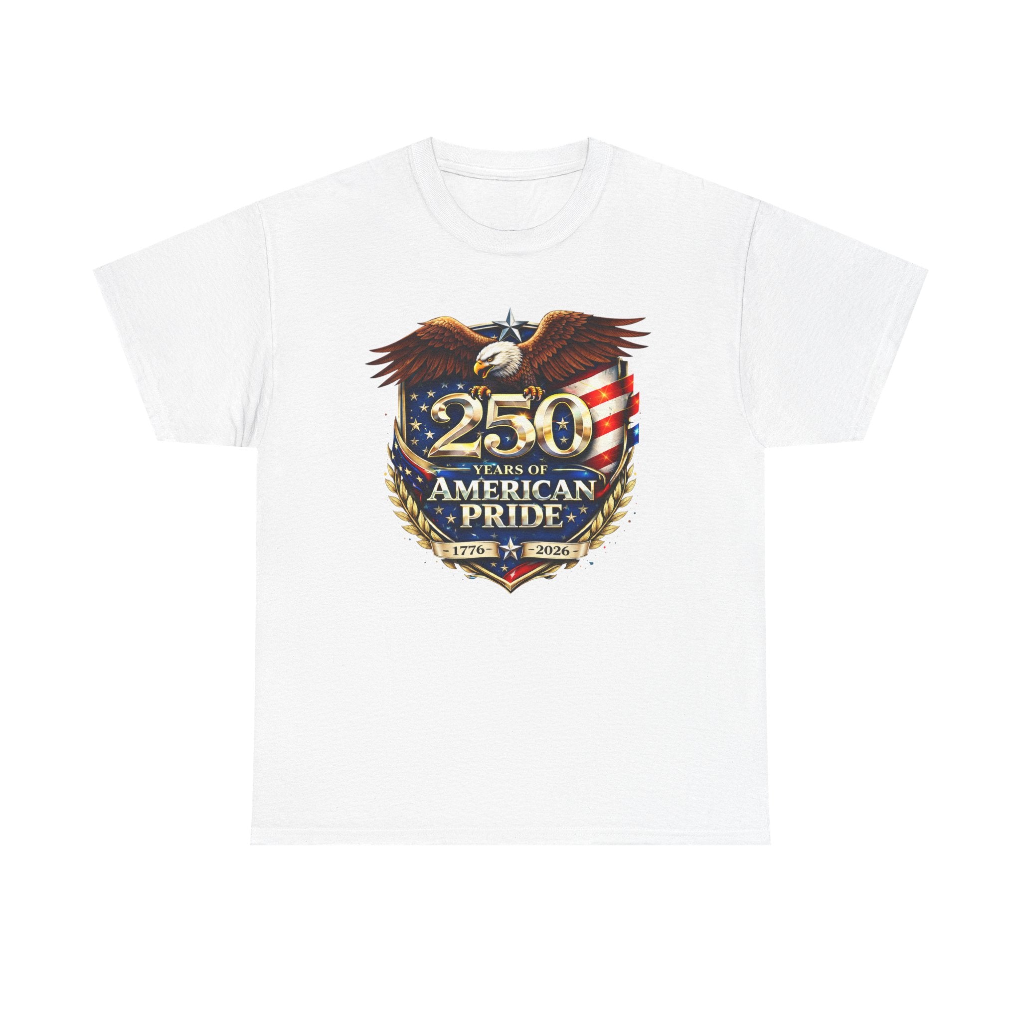 250 Years of American Pride T-Shirt — Patriotic Eagle 1776–2026 Celebration Tee
