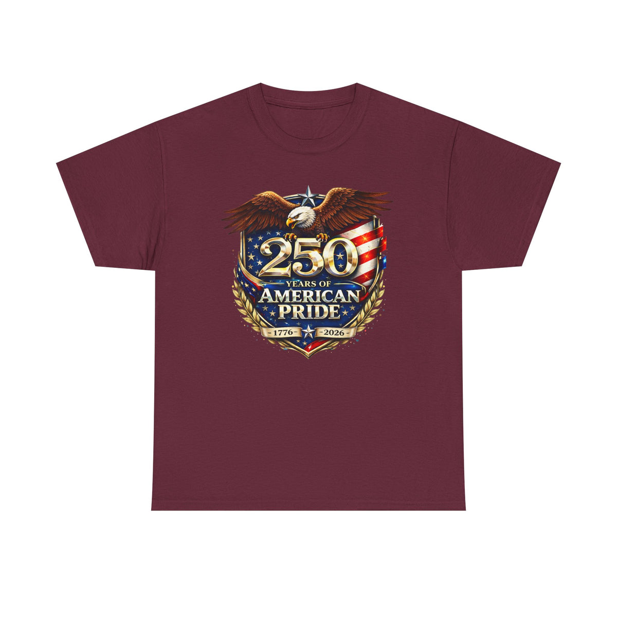 250 Years of American Pride T-Shirt — Patriotic Eagle 1776–2026 Celebration Tee