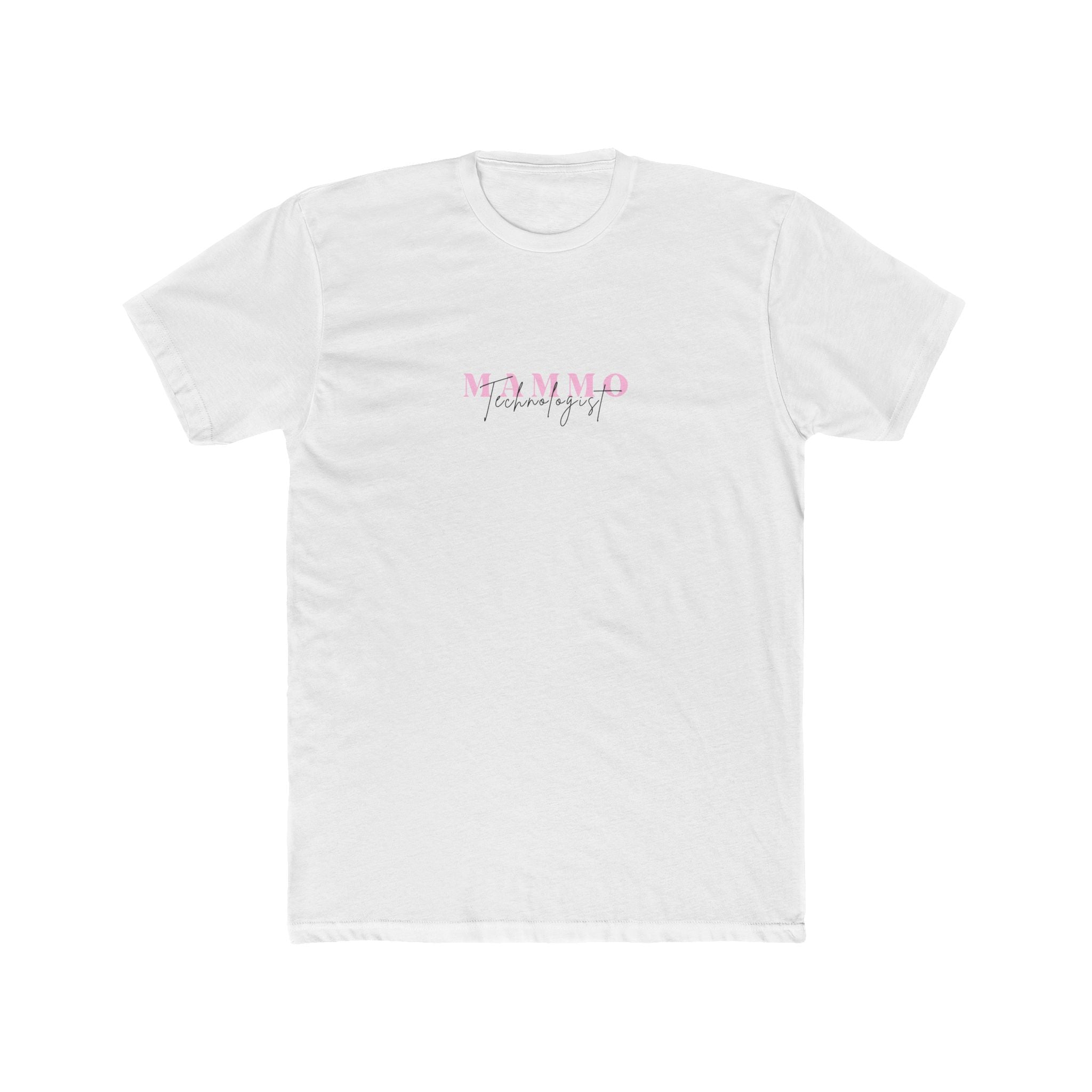 Unisex Cotton Crew Tee Mammo Mammography Technologist