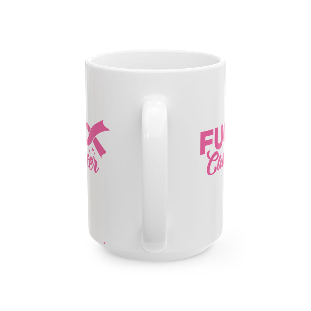 Ceramic Mug, (11oz, 15oz) F*ck Cancer
