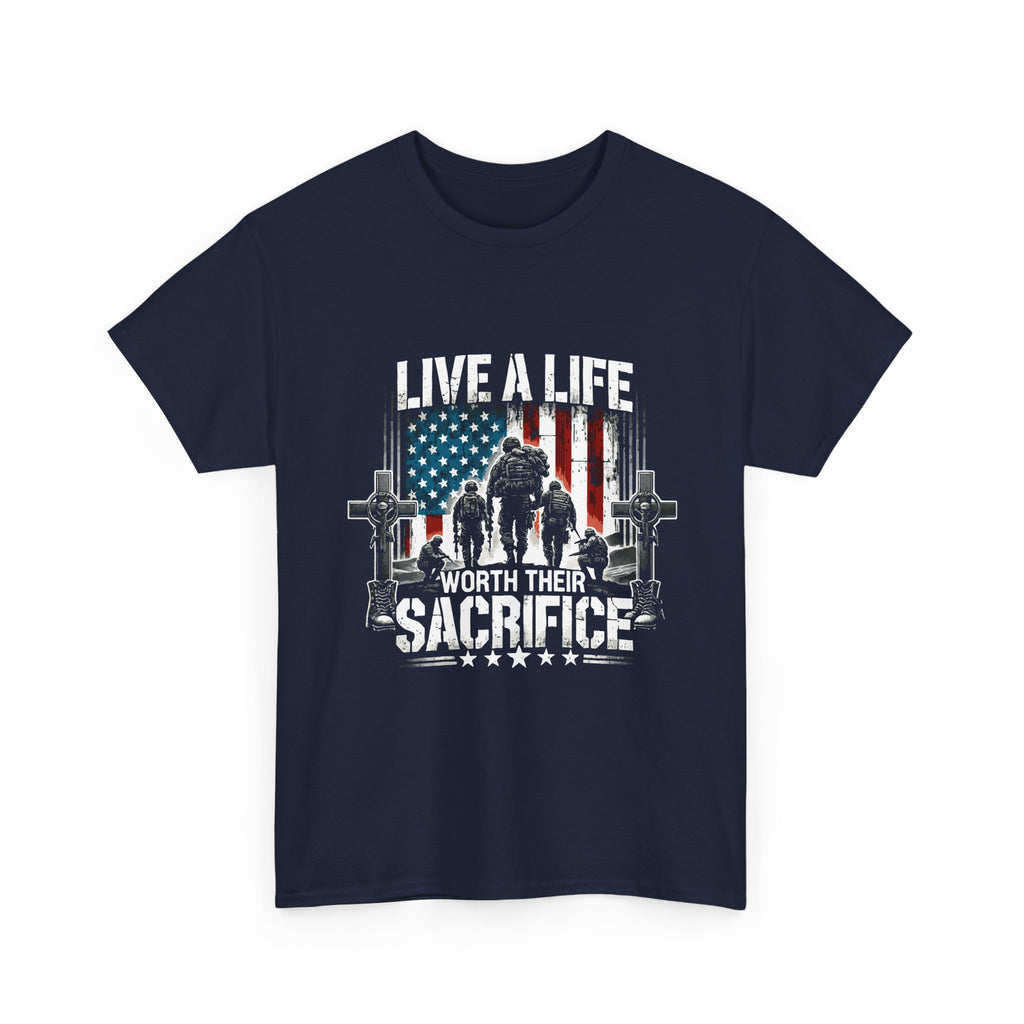 Veteran Tribute T-Shirt — "Live a Life Worth Their Sacrifice" Patriotic Tee